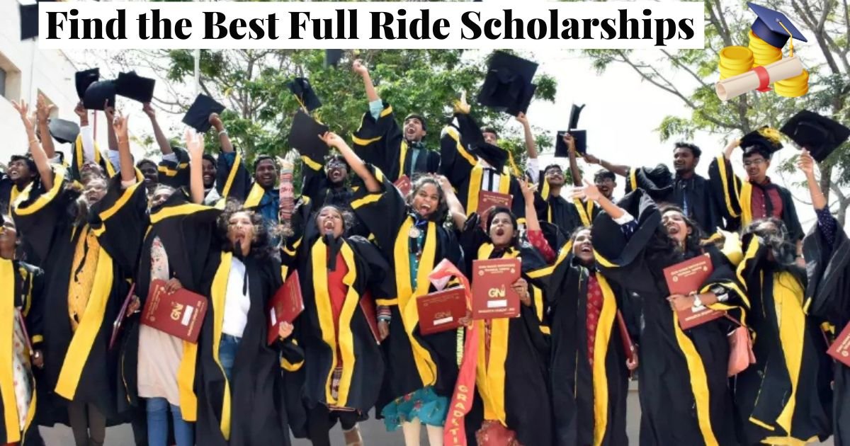 Find the Best Full Ride Scholarships