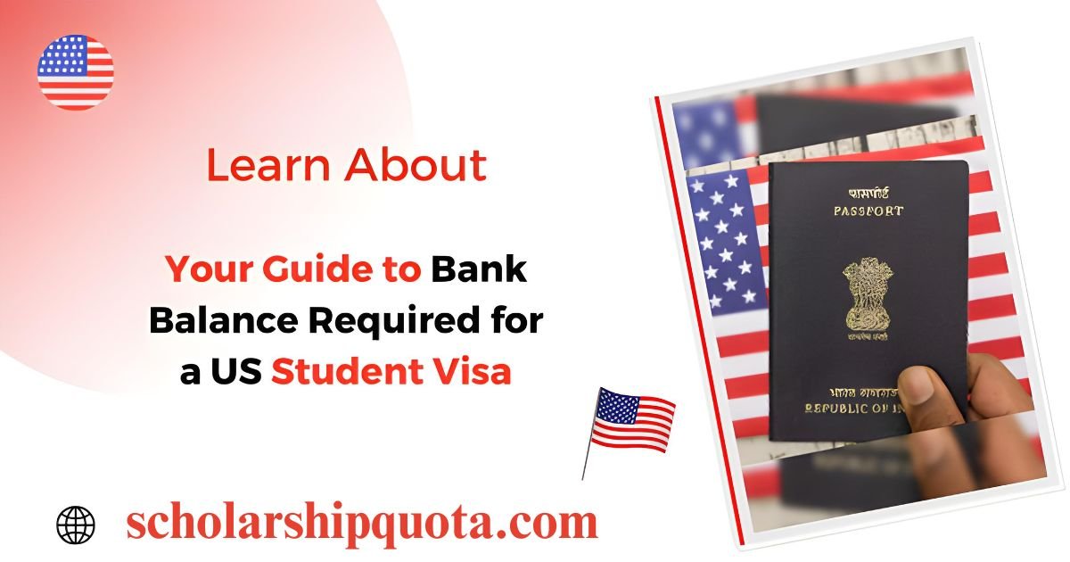 Minimum Bank Balance Required for US Student Visa